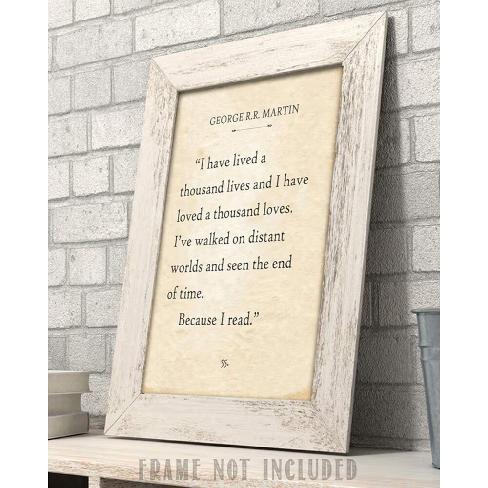 "I Have Lived a Thousand Lives" Quote by George R.R Martin Wall Poster 11x14 NEW